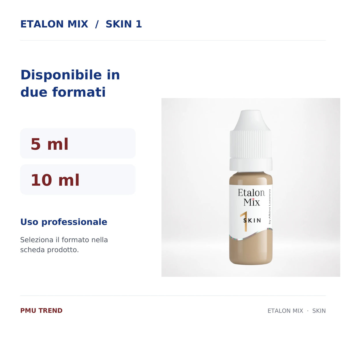 Etalon Mix Skin 1 – formati 5 ml e 10 ml per pigmento PMU camouflage