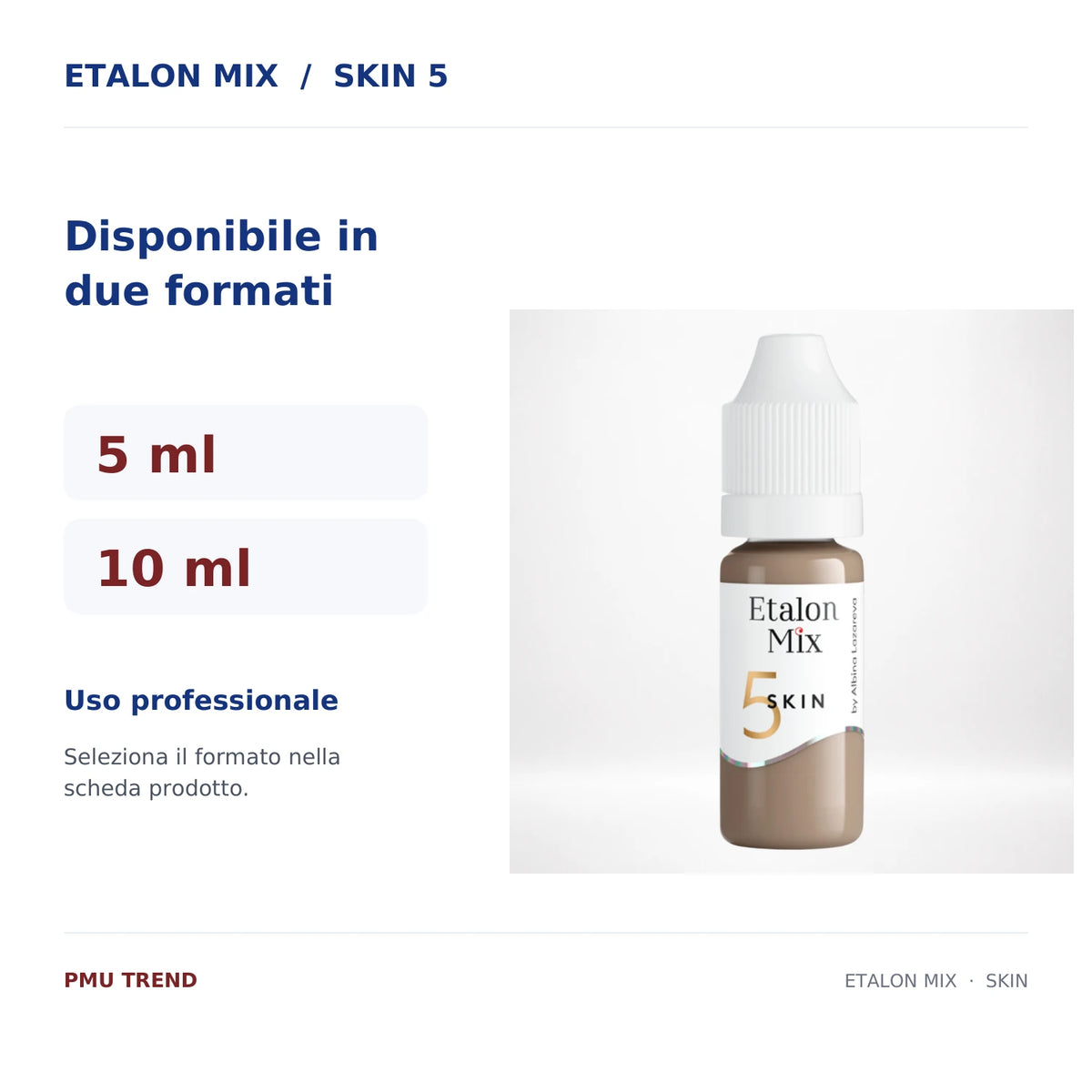 Etalon Mix Skin 5 – formati 5 ml e 10 ml per pigmento PMU camouflage